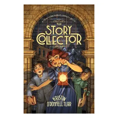 "The Story Collector: A New York Public Library Book" - "" ("Tubb Kristin O'Donnell")(Paperback)