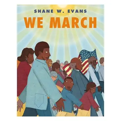 "We March" - "" ("Evans Shane W.")(Pevná vazba)