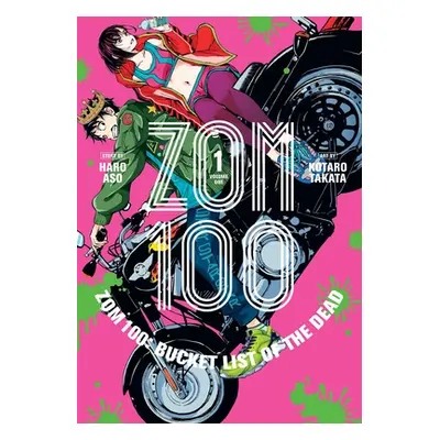 "Zom 100: Bucket List of the Dead, Vol. 1, 1" - "" ("Aso Haro")(Paperback)