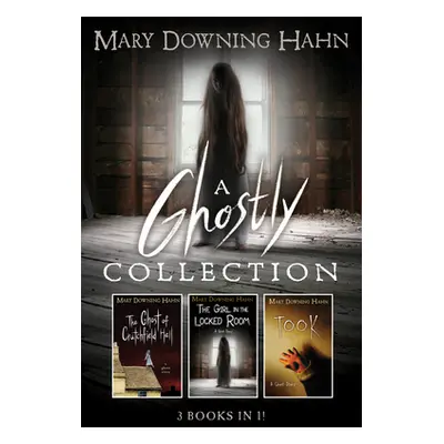 "A Ghostly Collection (3 Books in 1)" - "" ("Hahn Mary Downing")(Paperback)