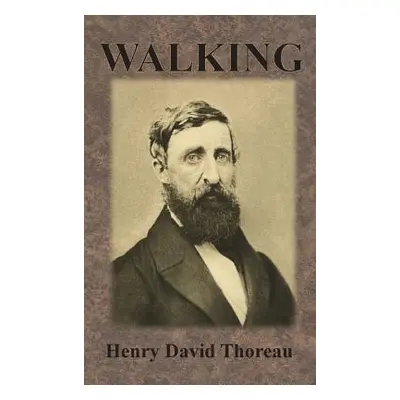 "Walking" - "" ("Thoreau Henry David")(Pevná vazba)