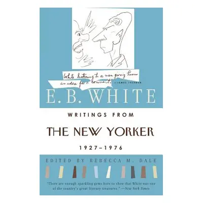 "Writings from the New Yorker 1927-1976" - "" ("White E. B.")(Paperback)