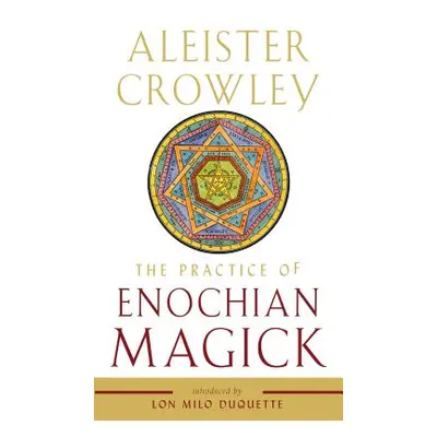 "The Practice of Enochian Magick" - "" ("Crowley Aleister")(Paperback)