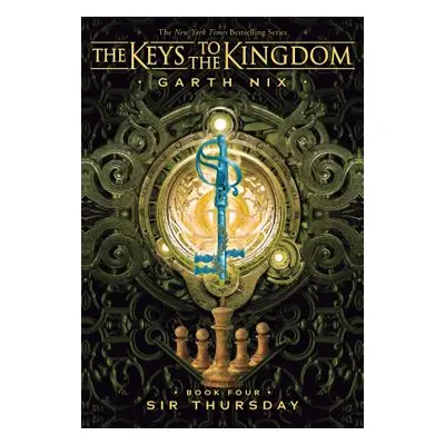 "Sir Thursday (the Keys to the Kingdom #4), 4" - "" ("Nix Garth")(Paperback)