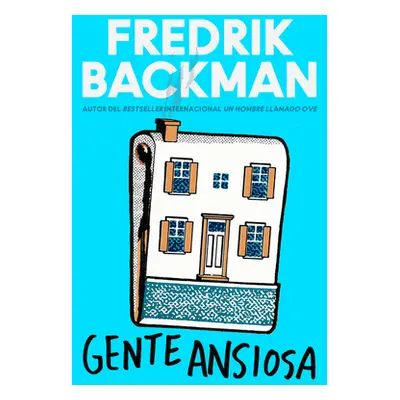 "Anxious People \ Gente Ansiosa (Spanish Edition)" - "" ("Backman Fredrik")(Paperback)