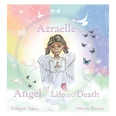 "Azraelle Angel of Life and Death" - "" ("Sykes Deborah")(Pevná vazba)