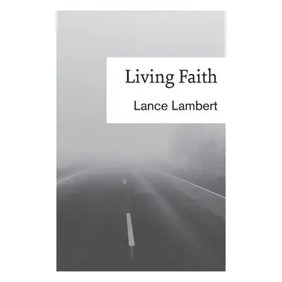 "Living Faith" - "" ("Lambert Lance")(Paperback)