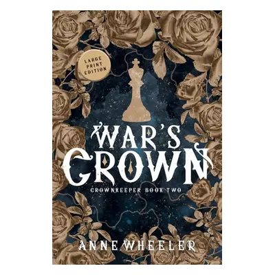 "War's Crown" - "" ("Wheeler Anne")(Paperback)