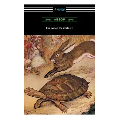 "The Aesop for Children (Aesop's Fables for Children)" - "" ("Aesop")(Paperback)