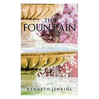 "The Fountain" - "" ("Jenkins Kenneth")(Paperback)