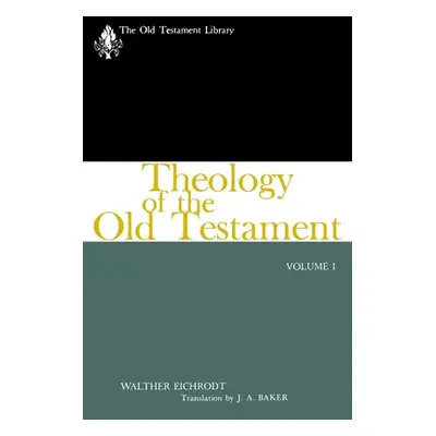 "Theology of the Old Testament" - "" ("Eichrodt Walter")(Paperback)