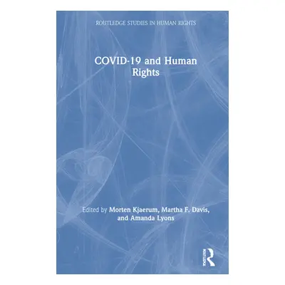 "Covid-19 and Human Rights" - "" ("Kjaerum Morten")(Pevná vazba)