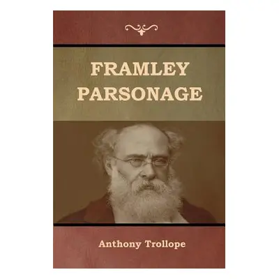 "Framley Parsonage" - "" ("Trollope Anthony")(Paperback)