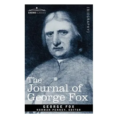 "The Journal of George Fox" - "" ("Fox George")(Paperback)