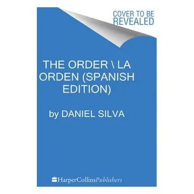 "The Order \ La Orden (Spanish Edition)" - "" ("Silva Daniel")(Paperback)