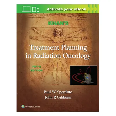 "Khan's Treatment Planning in Radiation Oncology" - "" ("Khan Faiz M.")(Pevná vazba)