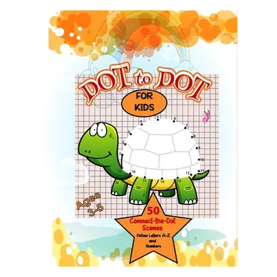 "dot to dot for kids ages 3-8: challenging activity book do-to-dot numbers counting for ages 3-5