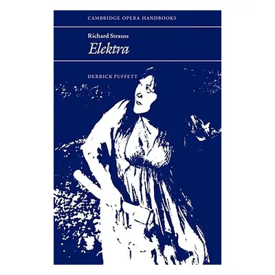 "Richard Strauss: Elektra" - "" ("Puffett Derrick")(Paperback)