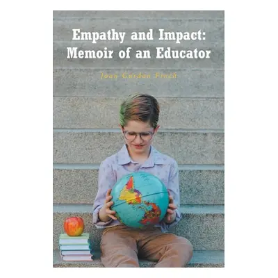 "Empathy and Impact: Memoir of an Educator" - "" ("Finch Joan Gordon")(Paperback)