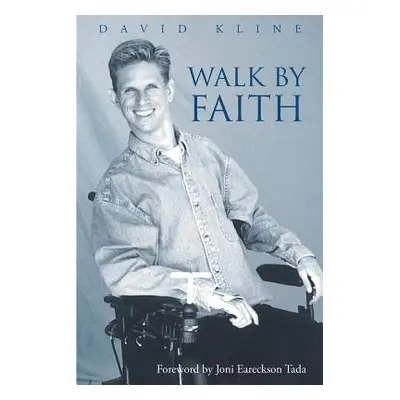 "Walk by Faith" - "" ("Kline David")(Paperback)