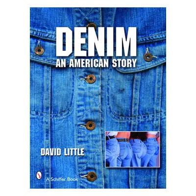 "Denim: An American Story" - "" ("Little David")(Paperback)