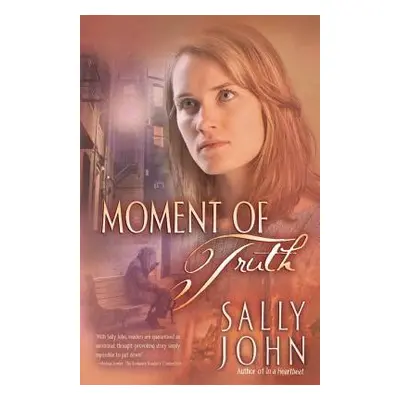 "Moment of Truth" - "" ("John Sally D.")(Paperback)