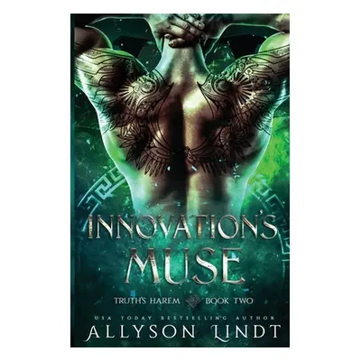 "Innovation's Muse: A Reverse Harem Urban Fantasy" - "" ("Lindt Allyson")(Paperback)