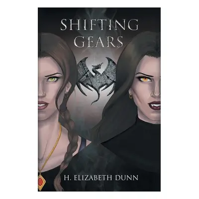 "Shifting Gears" - "" ("Dunn H. Elizabeth")(Paperback)