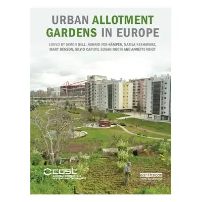 "Urban Allotment Gardens in Europe" - "" ("Bell Simon")(Paperback)