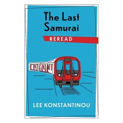 "The Last Samurai Reread" - "" ("Konstantinou Lee")(Paperback)