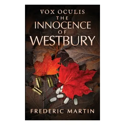 "The Innocence of Westbury" - "" ("Martin Frederic")(Paperback)