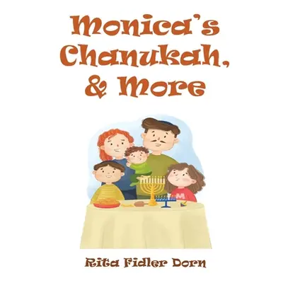 "Monica's Chanukah, & More" - "" ("Dorn Rita Fidler")(Paperback)