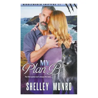 "My Plan B" - "" ("Munro Shelley")(Paperback)