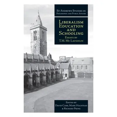 "Liberalism, Education and Schooling: Essays" - "" ("Carr David")(Pevná vazba)