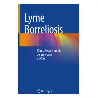 "Lyme Borreliosis" - "" ("Hunfeld Klaus-Peter")(Pevná vazba)