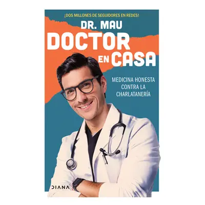 "Doctor En Casa" - "" ("Dr Mau")(Paperback)