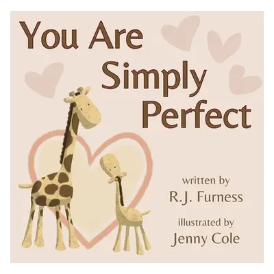 "You Are Simply Perfect" - "" ("Furness R. J.")(Pevná vazba)