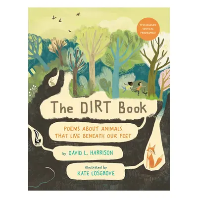 "The Dirt Book: Poems about Animals That Live Beneath Our Feet" - "" ("Harrison David L.")(Paper