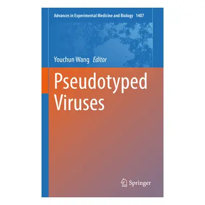 "Pseudotyped Viruses" - "" ("Wang Youchun")(Pevná vazba)