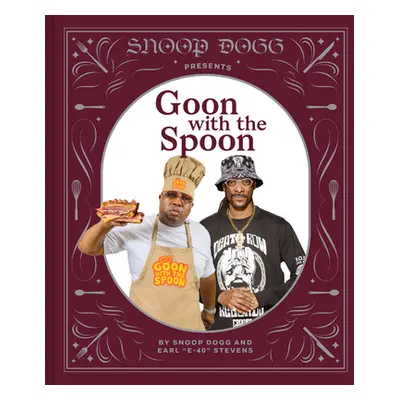 "Snoop Dogg Presents Goon with the Spoon" - "" ("Dogg Snoop")(Pevná vazba)