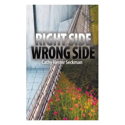 "Rightside/Wrongside" - "" ("Seckman Cathy Hester")(Paperback)