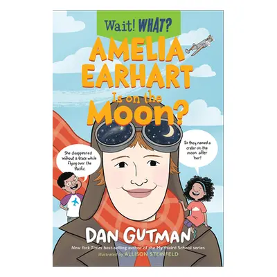 "Amelia Earhart Is on the Moon?" - "" ("Gutman Dan")(Paperback)