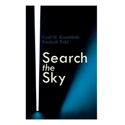 "Search the Sky" - "" (" Frederik")(Paperback)