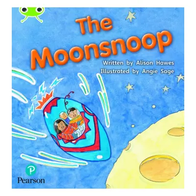 "Bug Club Phonics Fiction Year 1 Phase 5 Unit 18 The Moonsnoop" - "" ("Hawes Alison")(Paperback 