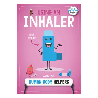 "Using an Inhaler with the Human Body Helpers" - "" ("Brundle Harriet")(Paperback / softback)