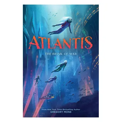 "Atlantis: The Brink of War (Atlantis Book #2)" - "" ("Mone Gregory")(Paperback)