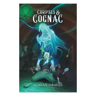 "Corpses and Cognac: Deadly Drinks #2" - "" ("Graves Dorian")(Paperback)