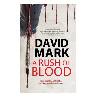 "A Rush of Blood" - "" ("Mark David")(Pevná vazba)