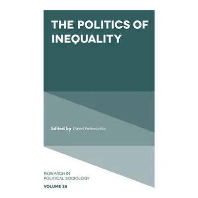 "The Politics of Inequality" - "" ("David Pettinicchio")(Pevná vazba)