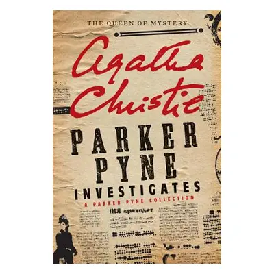 "Parker Pyne Investigates: A Parker Pyne Collection" - "" ("Christie Agatha")(Paperback)